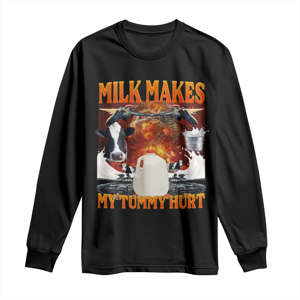 Lactose Intolerant Meme Long Sleeve Shirt Milk Makes My Tummy Hurt Vintage Bootleg Graphic
