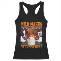 Lactose Intolerant Meme Racerback Tank Top Milk Makes My Tummy Hurt Vintage Bootleg Graphic