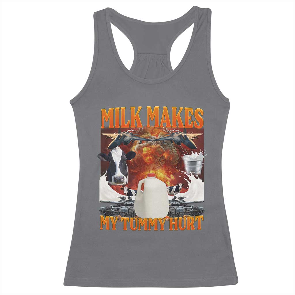 Lactose Intolerant Meme Racerback Tank Top Milk Makes My Tummy Hurt Vintage Bootleg Graphic