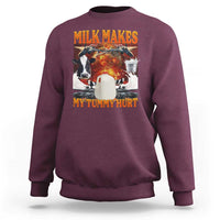 Lactose Intolerant Meme Sweatshirt Milk Makes My Tummy Hurt Vintage Bootleg Graphic