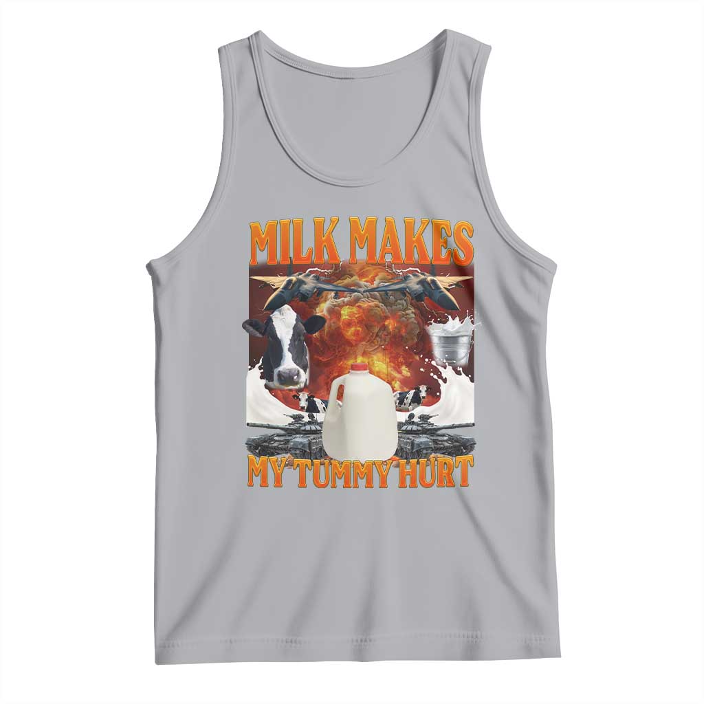 Lactose Intolerant Meme Tank Top Milk Makes My Tummy Hurt Vintage Bootleg Graphic