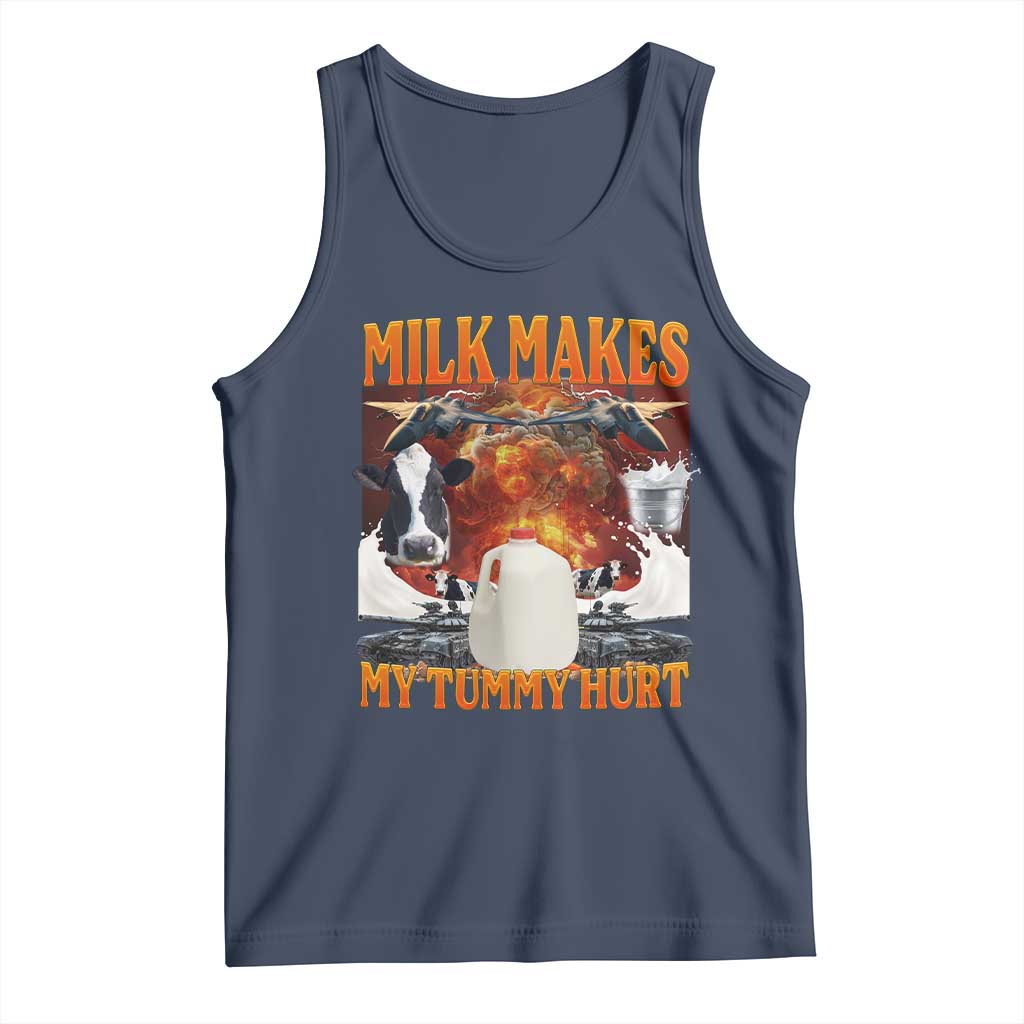 Lactose Intolerant Meme Tank Top Milk Makes My Tummy Hurt Vintage Bootleg Graphic