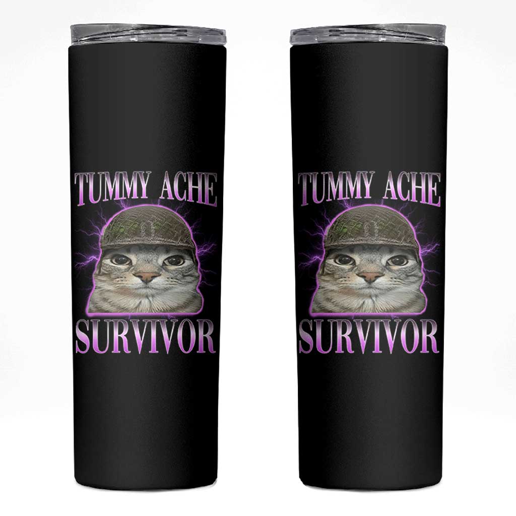 Tummy Ache Survivor Cat Meme Skinny Tumbler Funny Trending Oddly Specific Brainrot Memes
