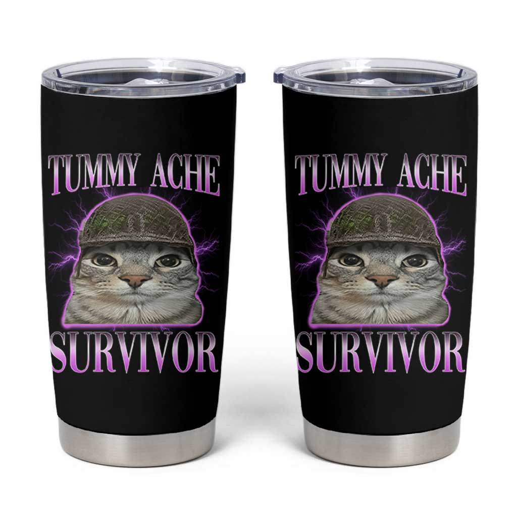 Tummy Ache Survivor Cat Meme Tumbler Cup Funny Trending Oddly Specific Brainrot Memes