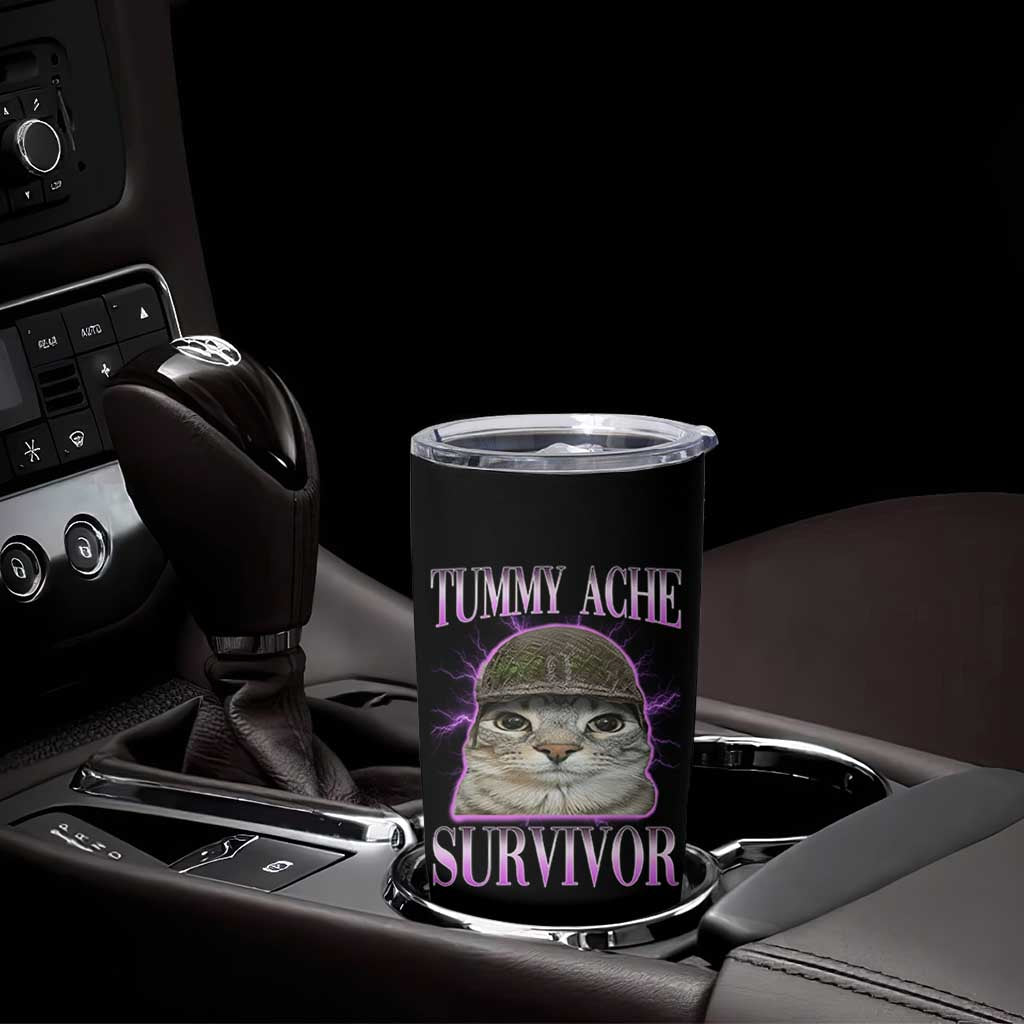 Tummy Ache Survivor Cat Meme Tumbler Cup Funny Trending Oddly Specific Brainrot Memes