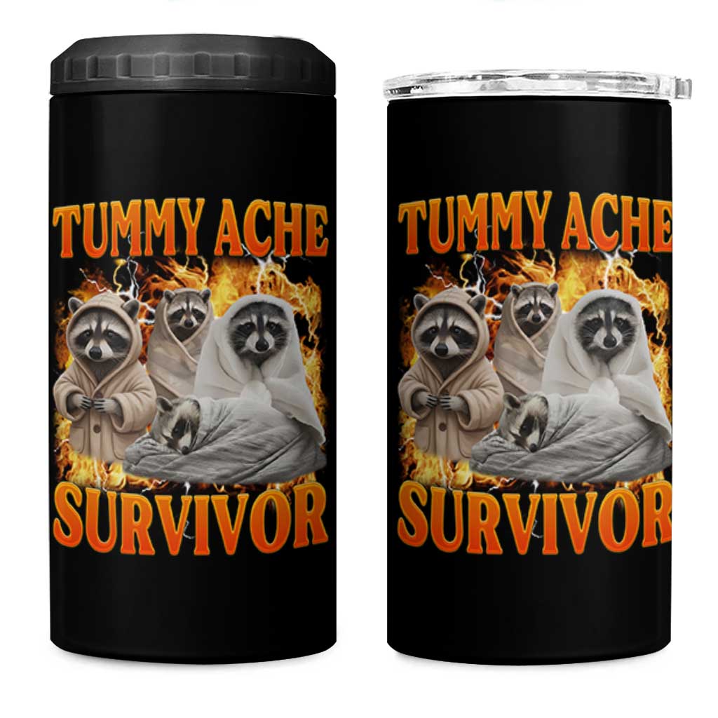 Tummy Ache Survivor Raccoon Meme 4 in 1 Can Cooler Tumbler