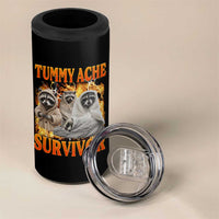 Tummy Ache Survivor Raccoon Meme 4 in 1 Can Cooler Tumbler