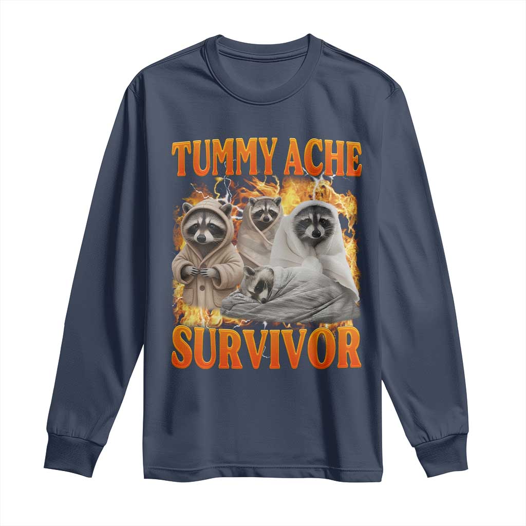 Tummy Ache Survivor Raccoon Meme Long Sleeve Shirt
