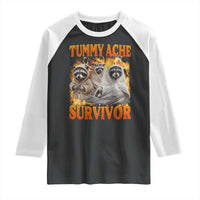 Tummy Ache Survivor Raccoon Meme Raglan Shirt
