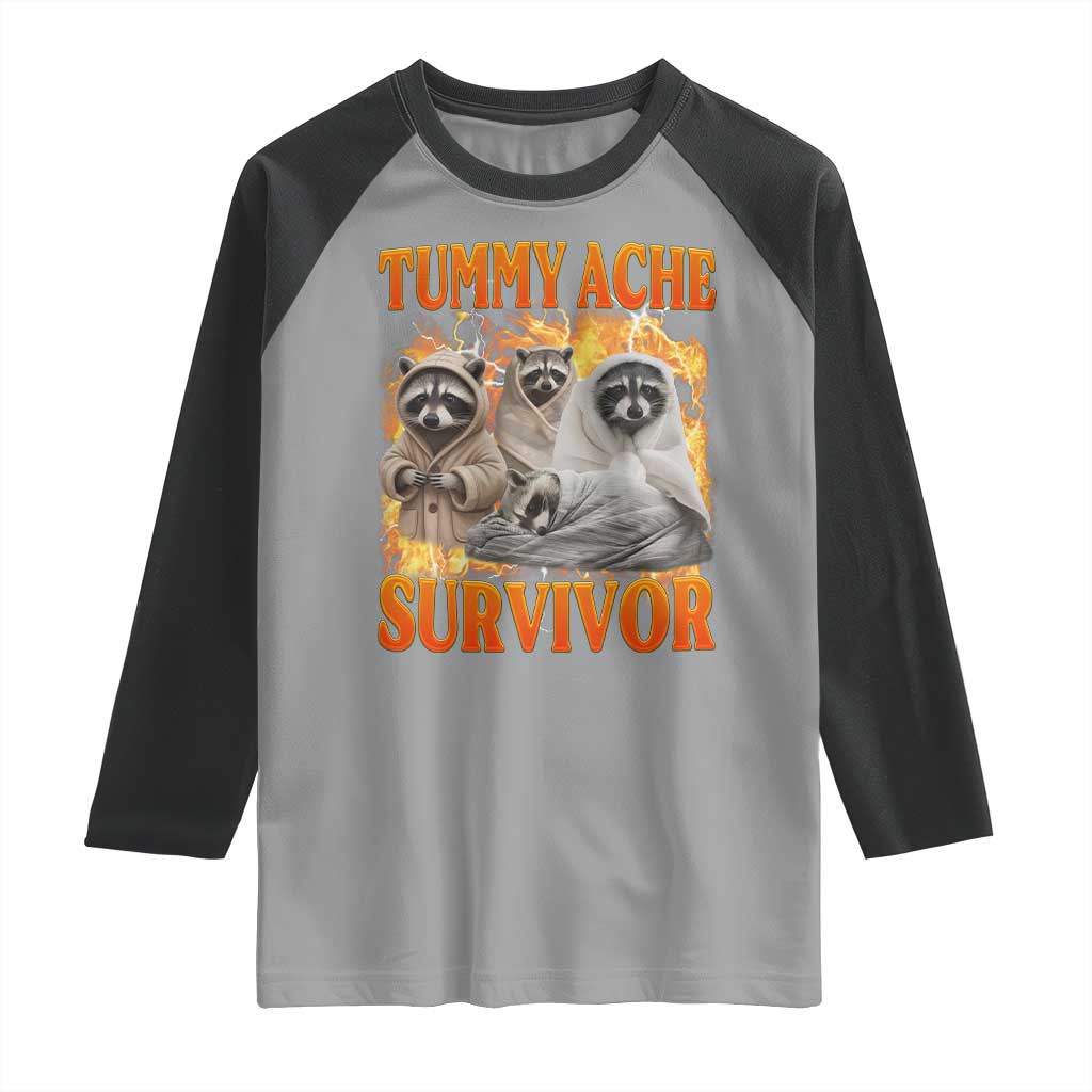 Tummy Ache Survivor Raccoon Meme Raglan Shirt