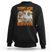 Tummy Ache Survivor Raccoon Meme Sweatshirt