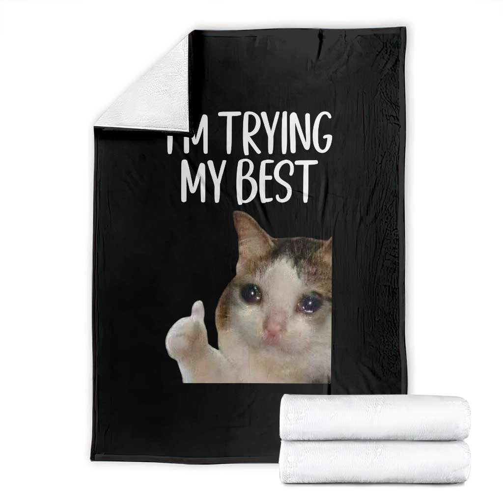 Im Trying My Best Funny Crying Cat Meme Throw Blanket - Wonder Print Shop