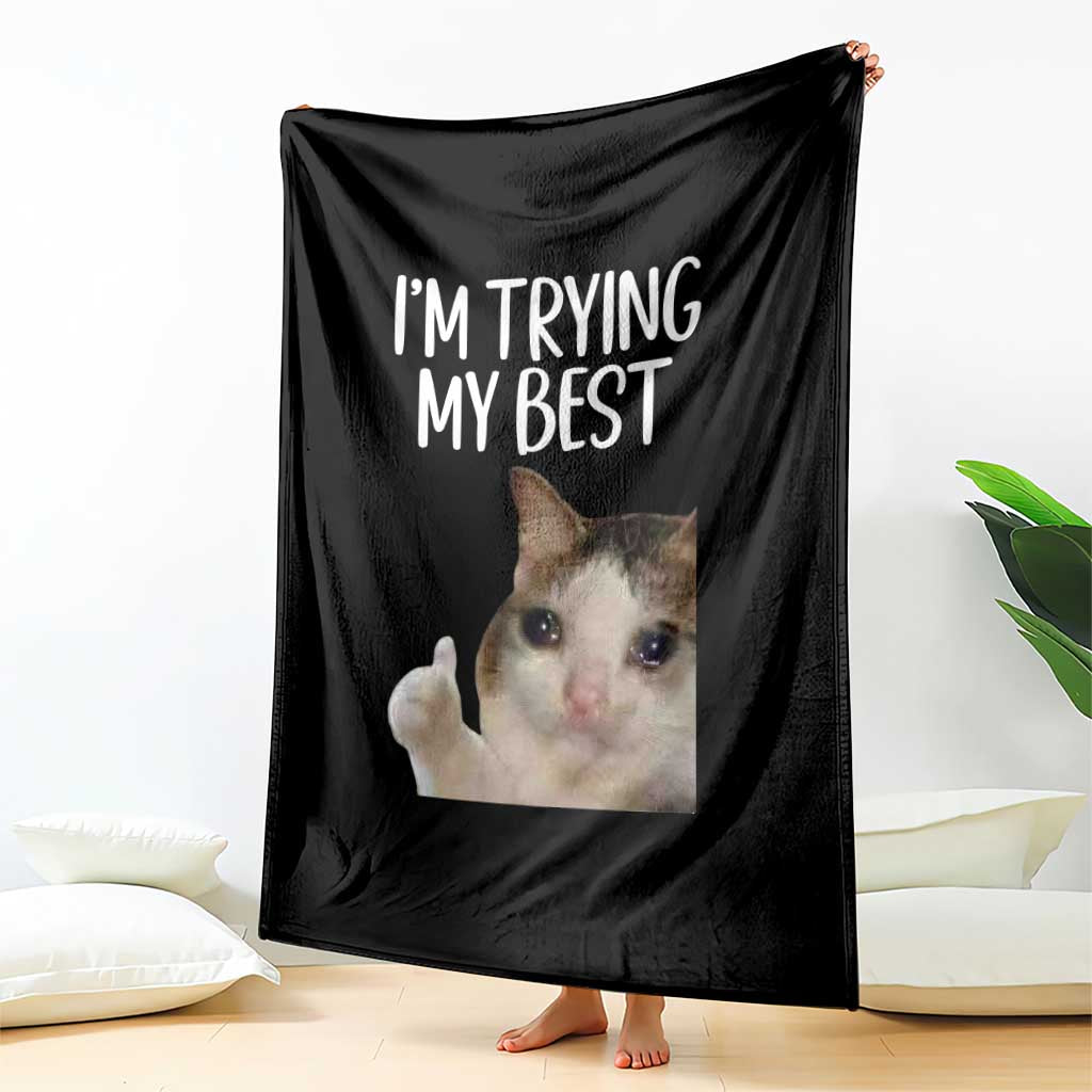 Im Trying My Best Funny Crying Cat Meme Throw Blanket - Wonder Print Shop