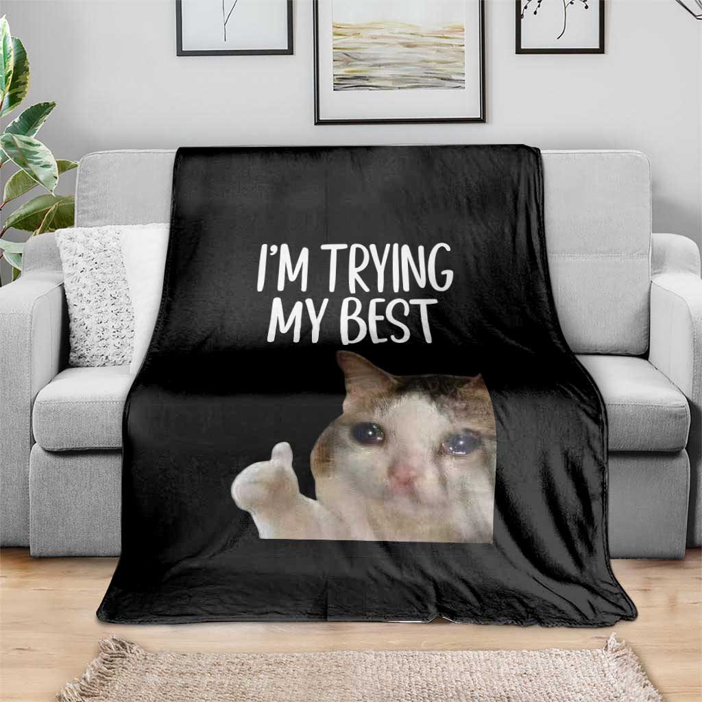 Im Trying My Best Funny Crying Cat Meme Throw Blanket - Wonder Print Shop