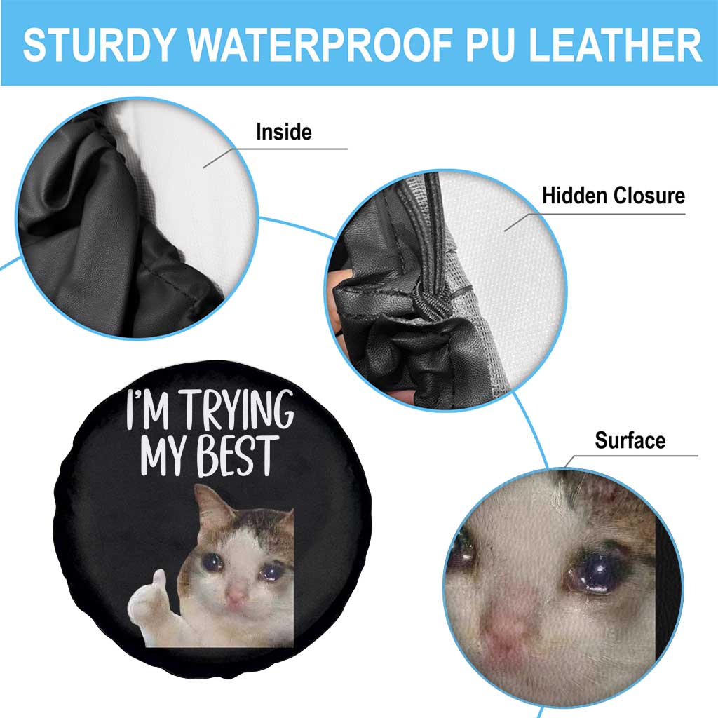 Im Trying My Best Funny Crying Cat Meme Spare Tire Cover - Wonder Print Shop