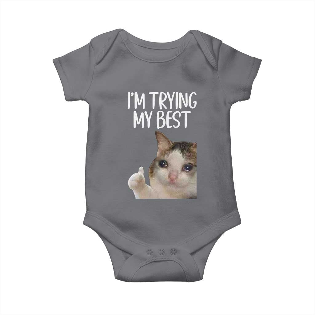 Im Trying My Best Funny Crying Cat Meme Baby Onesie - Wonder Print Shop