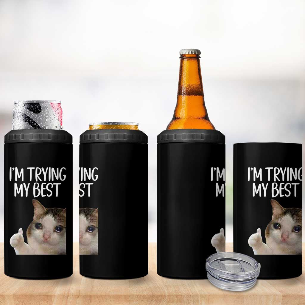 Im Trying My Best Funny Crying Cat Meme 4 in 1 Can Cooler Tumbler - Wonder Print Shop