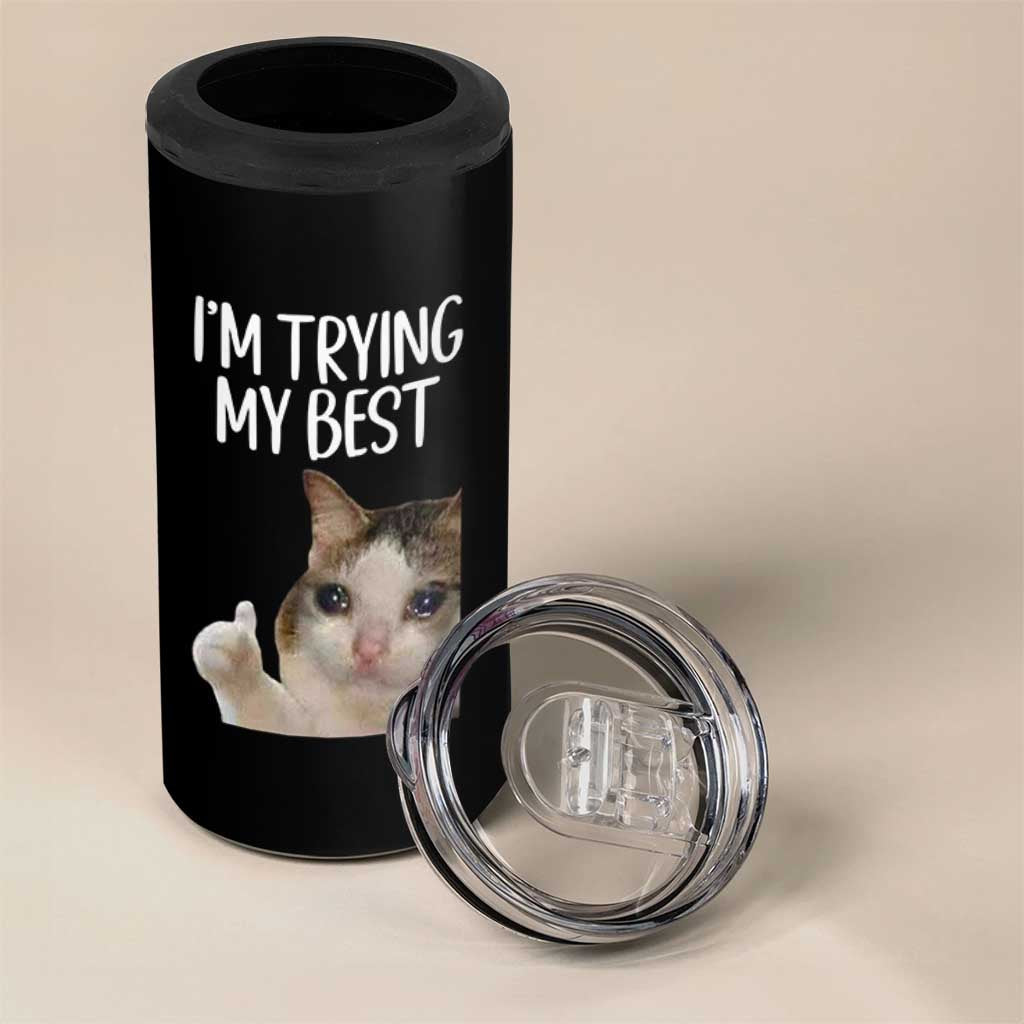 Im Trying My Best Funny Crying Cat Meme 4 in 1 Can Cooler Tumbler - Wonder Print Shop