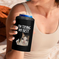 Im Trying My Best Funny Crying Cat Meme 4 in 1 Can Cooler Tumbler - Wonder Print Shop
