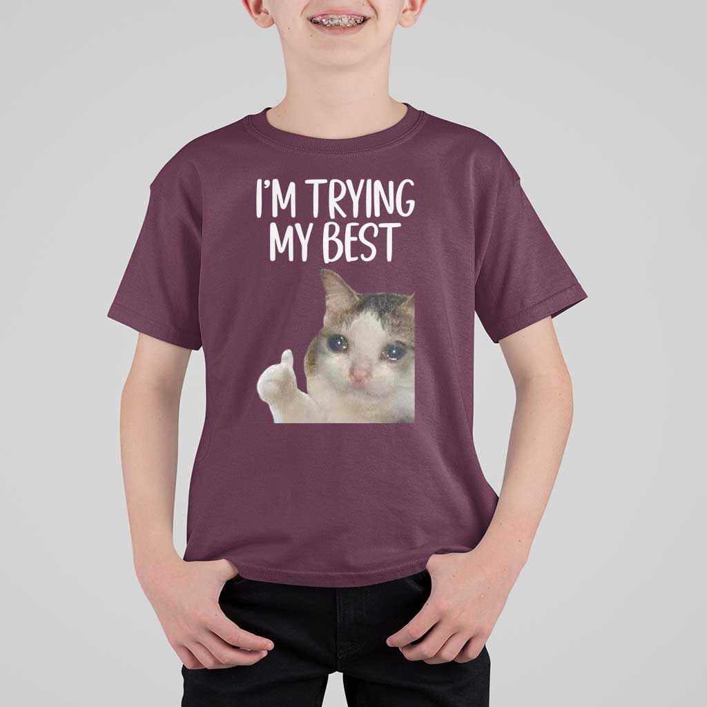 Im Trying My Best Funny Crying Cat Meme T Shirt For Kid - Wonder Print Shop