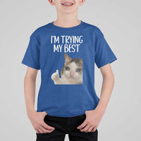 Im Trying My Best Funny Crying Cat Meme T Shirt For Kid - Wonder Print Shop