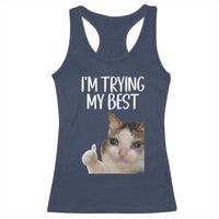 Im Trying My Best Funny Crying Cat Meme Racerback Tank Top - Wonder Print Shop