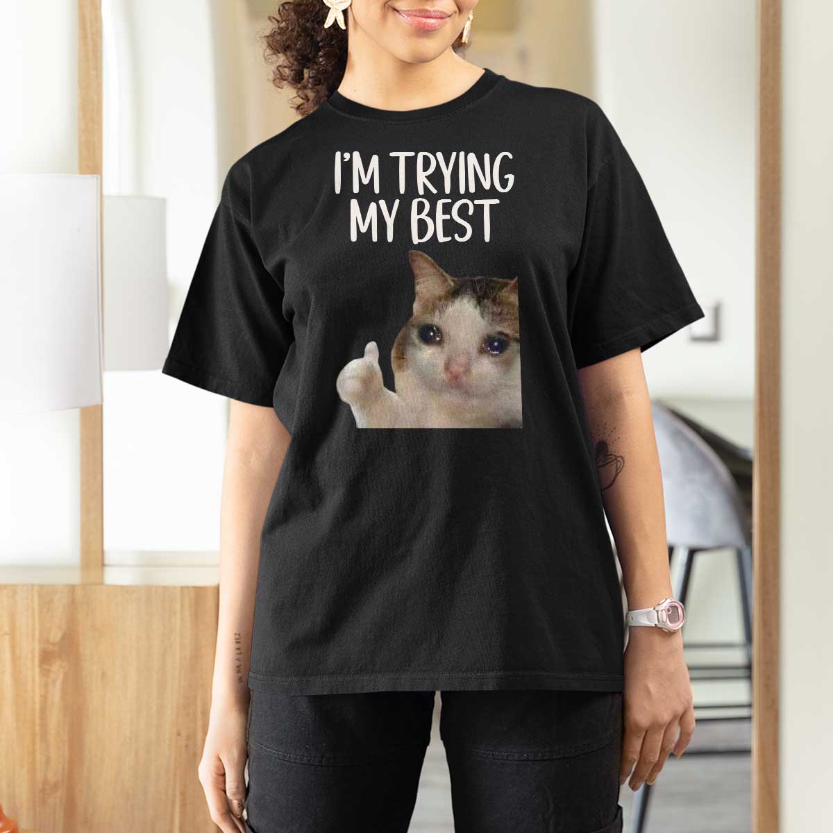 Im Trying My Best Funny Crying Cat Meme T Shirt For Women - Wonder Print Shop