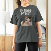 Im Trying My Best Funny Crying Cat Meme T Shirt For Women - Wonder Print Shop