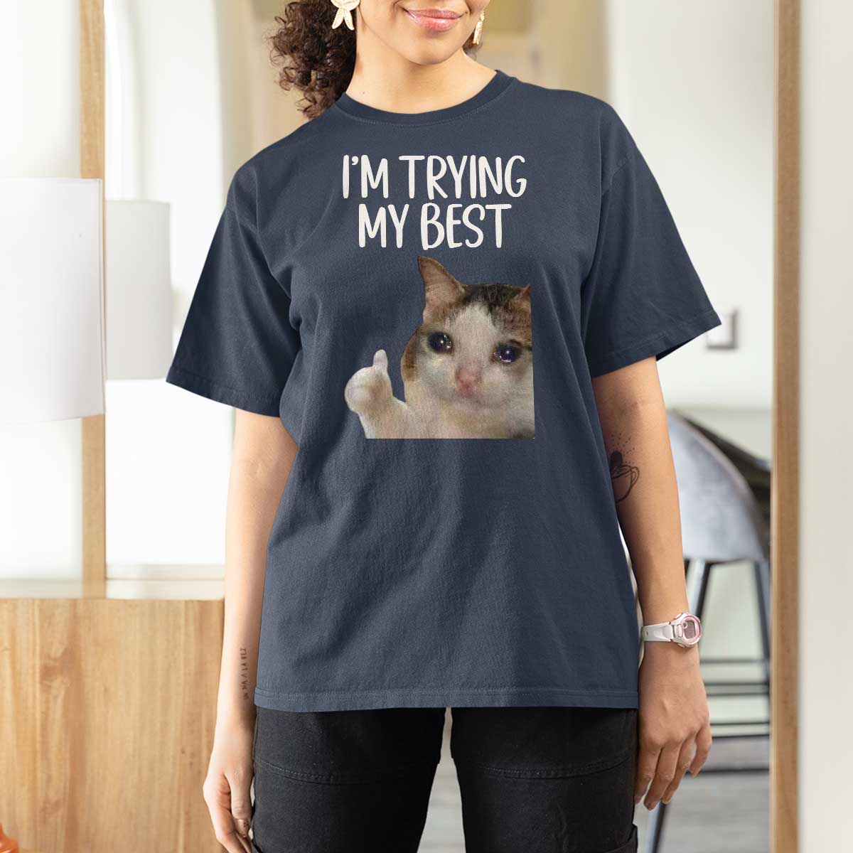 Im Trying My Best Funny Crying Cat Meme T Shirt For Women - Wonder Print Shop