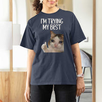Im Trying My Best Funny Crying Cat Meme T Shirt For Women - Wonder Print Shop