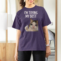 Im Trying My Best Funny Crying Cat Meme T Shirt For Women - Wonder Print Shop