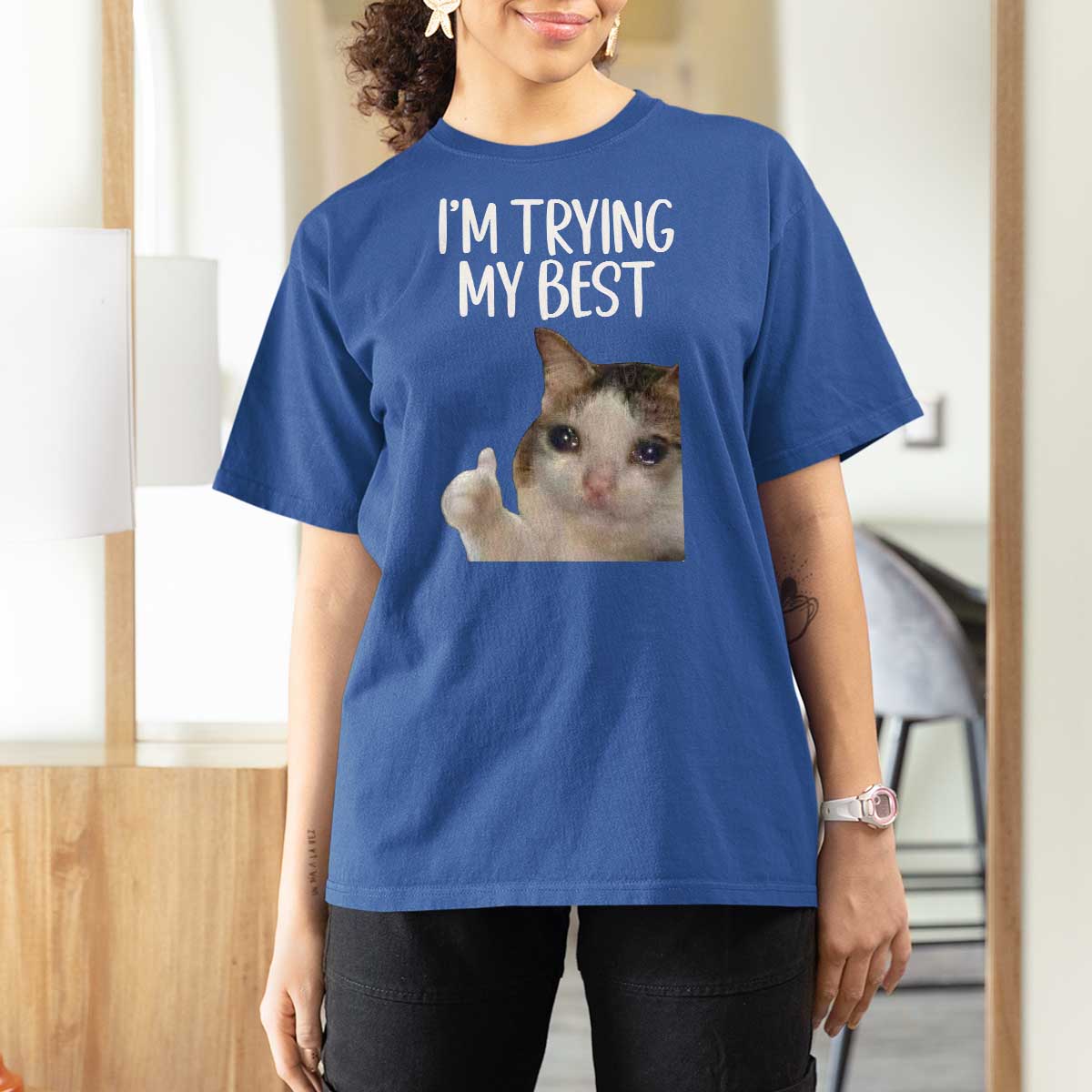 Im Trying My Best Funny Crying Cat Meme T Shirt For Women - Wonder Print Shop