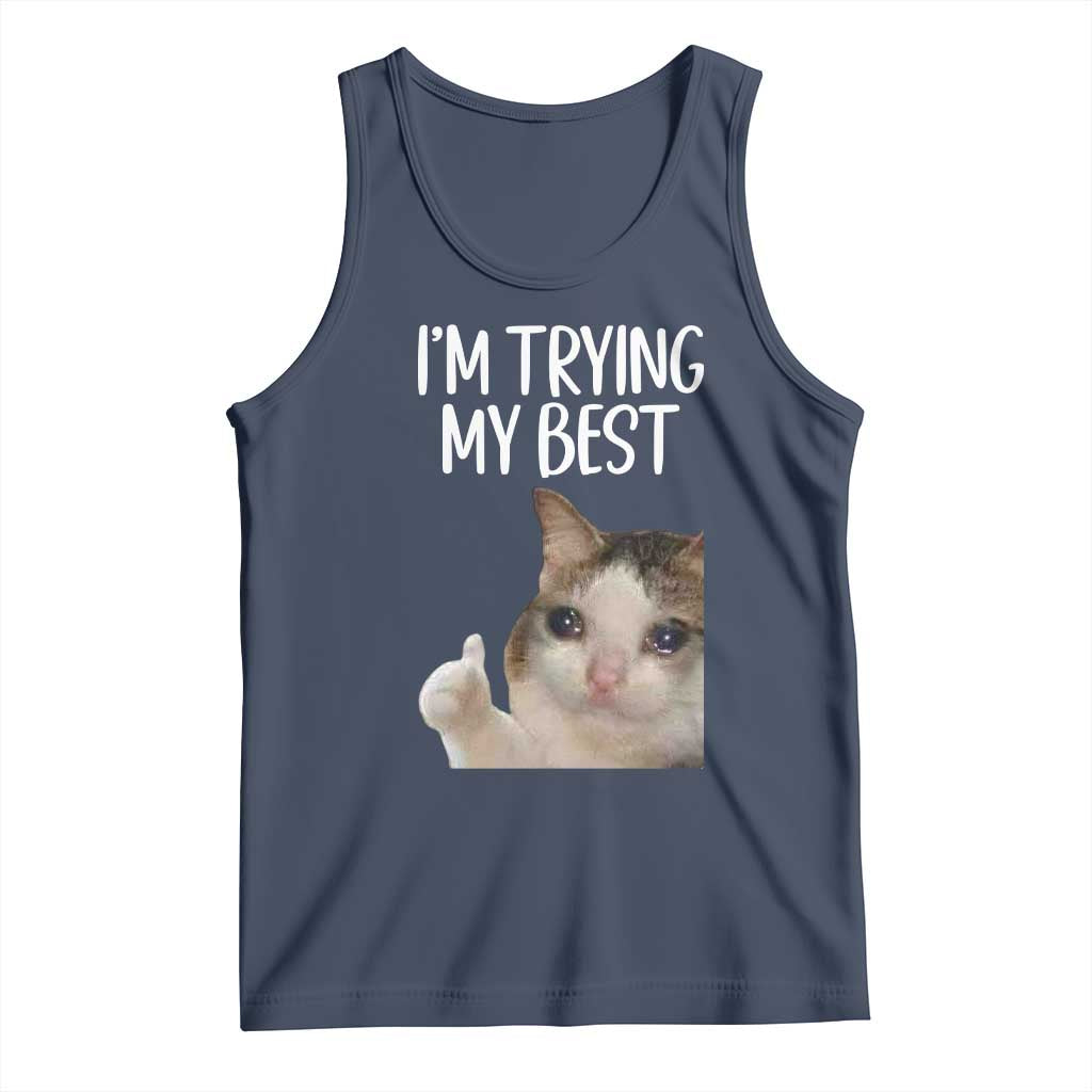 Im Trying My Best Funny Crying Cat Meme Tank Top - Wonder Print Shop