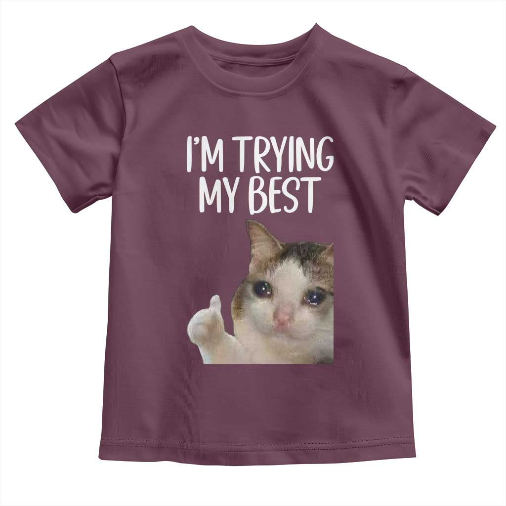 Im Trying My Best Funny Crying Cat Meme Toddler T Shirt - Wonder Print Shop