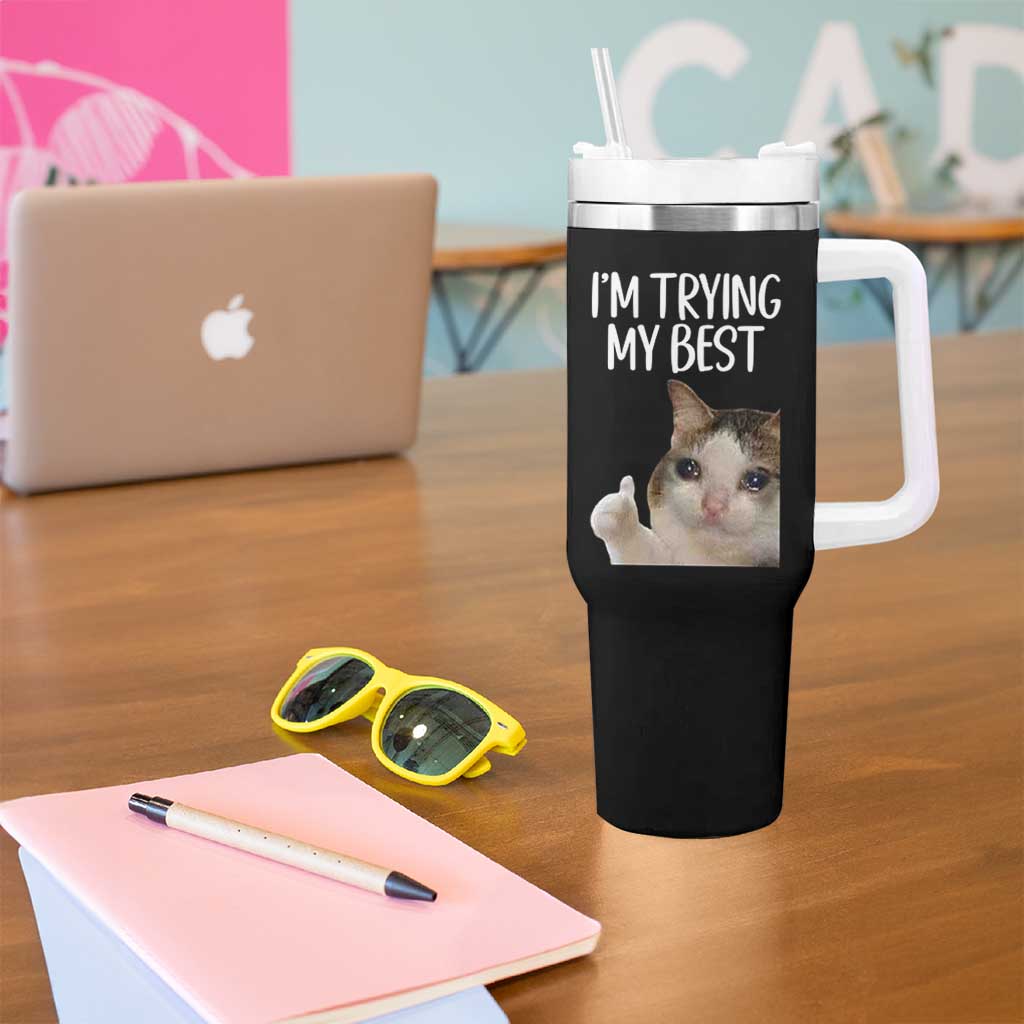 Im Trying My Best Funny Crying Cat Meme Tumbler With Handle - Wonder Print Shop