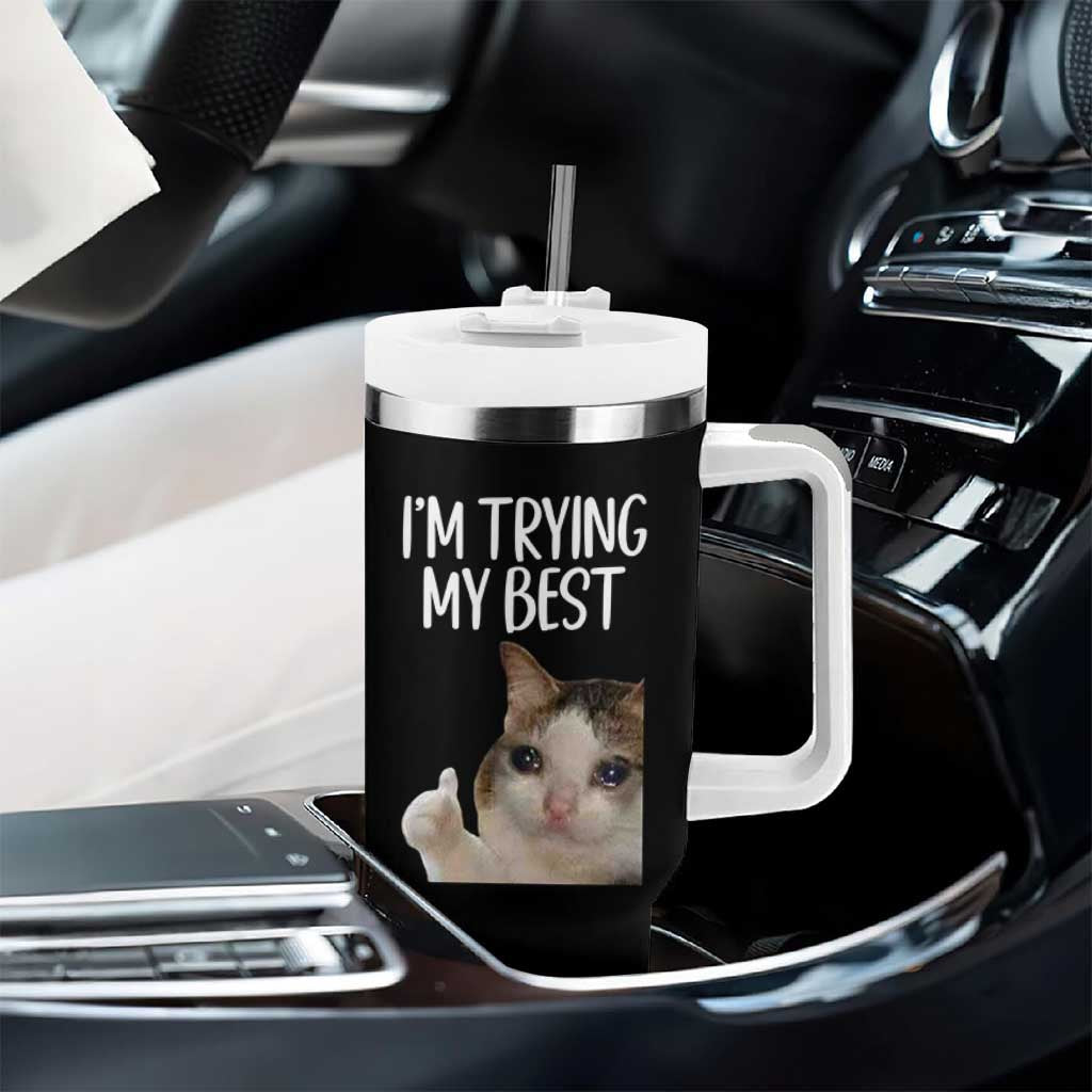 Im Trying My Best Funny Crying Cat Meme Tumbler With Handle - Wonder Print Shop