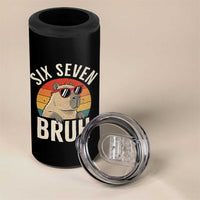 Six Seven Bruh 67 Meme Funny Capybara 4 in 1 Can Cooler Tumbler