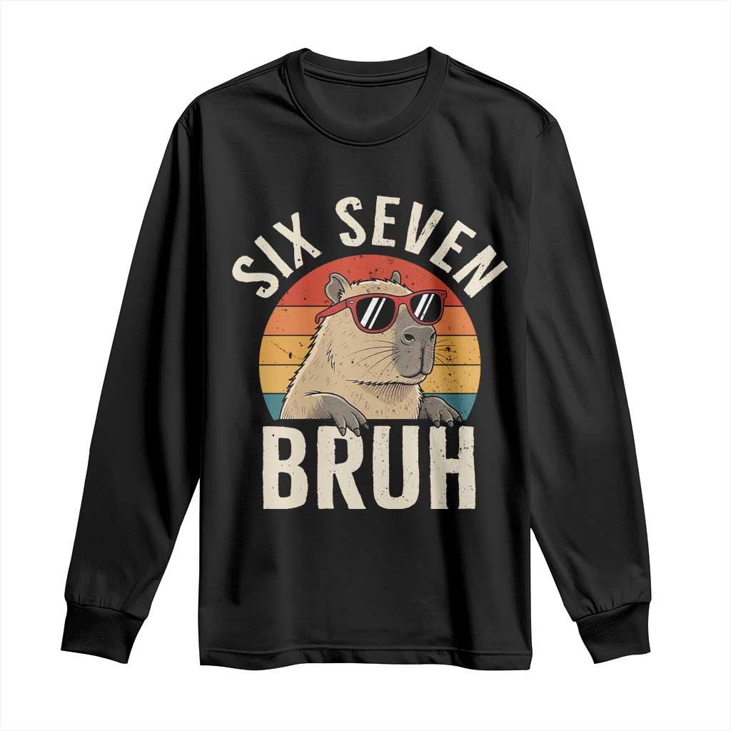 Six Seven Bruh 67 Meme Funny Capybara Long Sleeve Shirt