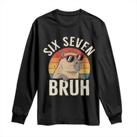 Six Seven Bruh 67 Meme Funny Capybara Long Sleeve Shirt