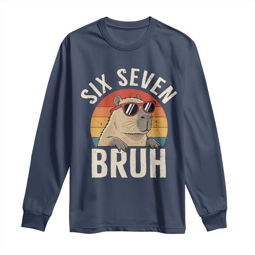 Six Seven Bruh 67 Meme Funny Capybara Long Sleeve Shirt