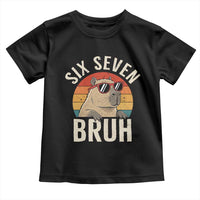 Six Seven Bruh 67 Meme Funny Capybara Toddler T Shirt