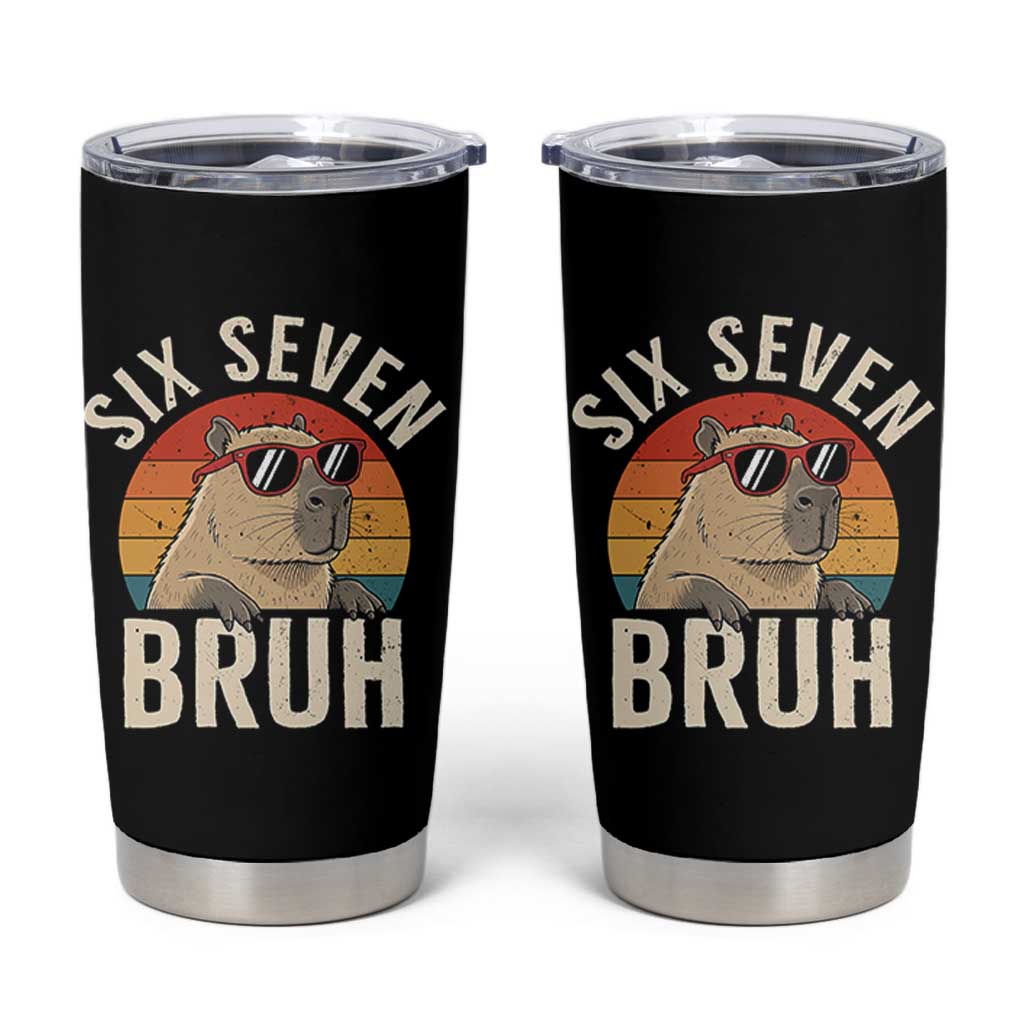 Six Seven Bruh 67 Meme Funny Capybara Tumbler Cup