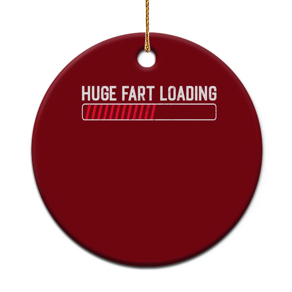 Huge Fart Loading Ceramic Ornament Sarcastic Humor Hilarious Funny Saying Gag Gift