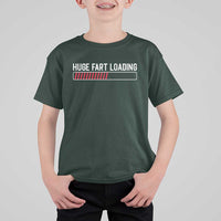 Huge Fart Loading T Shirt For Kid Sarcastic Humor Hilarious Funny Saying Gag Gift