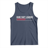 Huge Fart Loading Tank Top Sarcastic Humor Hilarious Funny Saying Gag Gift