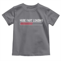 Huge Fart Loading Toddler T Shirt Sarcastic Humor Hilarious Funny Saying Gag Gift