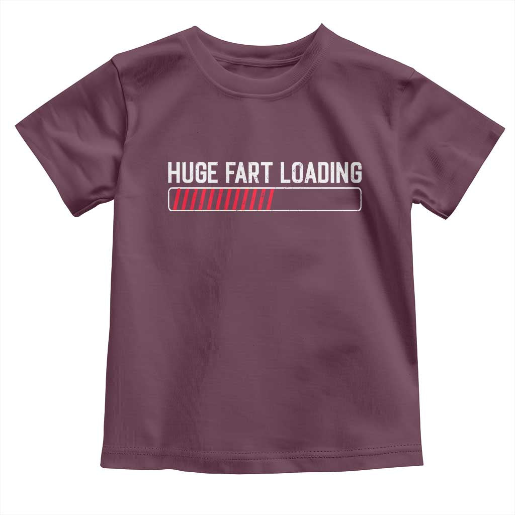 Huge Fart Loading Toddler T Shirt Sarcastic Humor Hilarious Funny Saying Gag Gift
