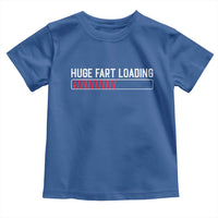 Huge Fart Loading Toddler T Shirt Sarcastic Humor Hilarious Funny Saying Gag Gift