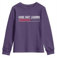 Huge Fart Loading Youth Sweatshirt Sarcastic Humor Hilarious Funny Saying Gag Gift