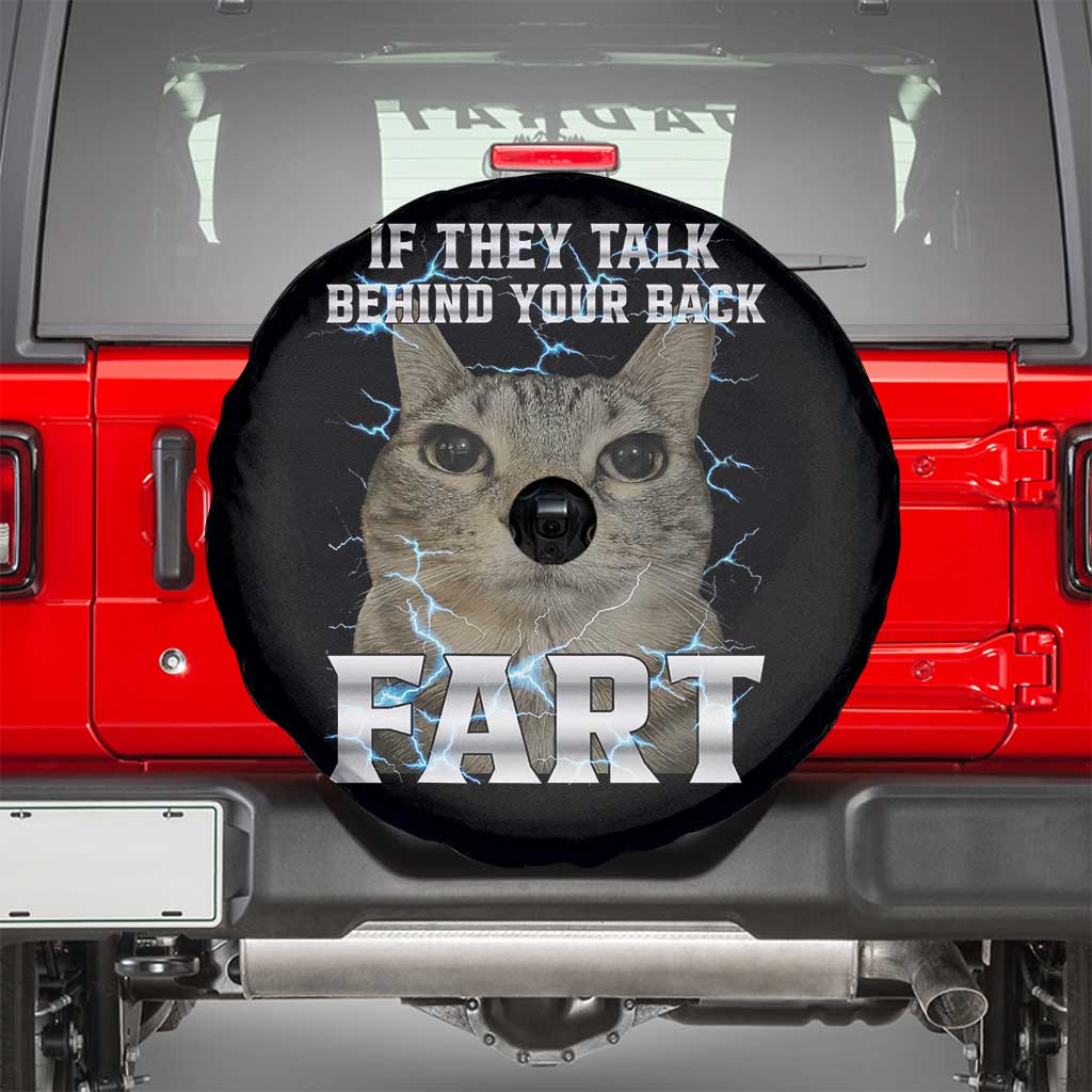 Cat Meme If They Talk Behind Your Back Fart Spare Tire Cover Funny Oddly Specific